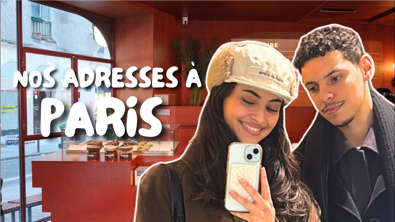 Une journée parfaite à Paris ? Nos meilleures adresses !